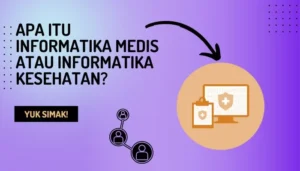 Apa Itu Informatika Medis