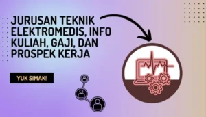 Jurusan Teknik Elektromedis, Info Kuliah, Gaji, dan Prospek Kerja
